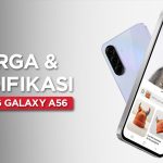 Spesifikasi dan Harga Samsung Galaxy A56, Pakai Exynos